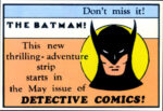 Ad from Action Comics #12, on sale two weeks prior to Batman's debut in Detective Comics #27. The "first" appearance of Batman!
